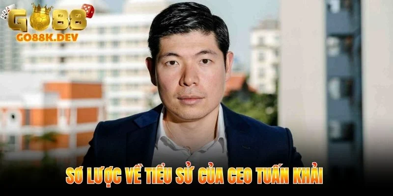 CEO Tuấn Khải 